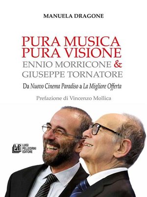 cover image of PURA MUSICA PURA VIOSIONE. Ennio Morricone & Giuseppe Tornatore. Da Nuovo Cinema Paradiso a La Migliore Offerta